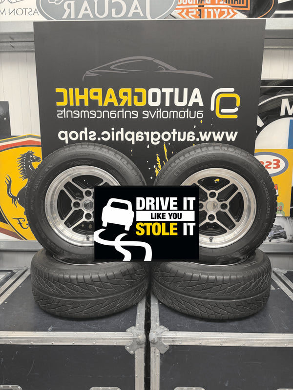 Drive It Like You Stole It - A2/A3 Signs