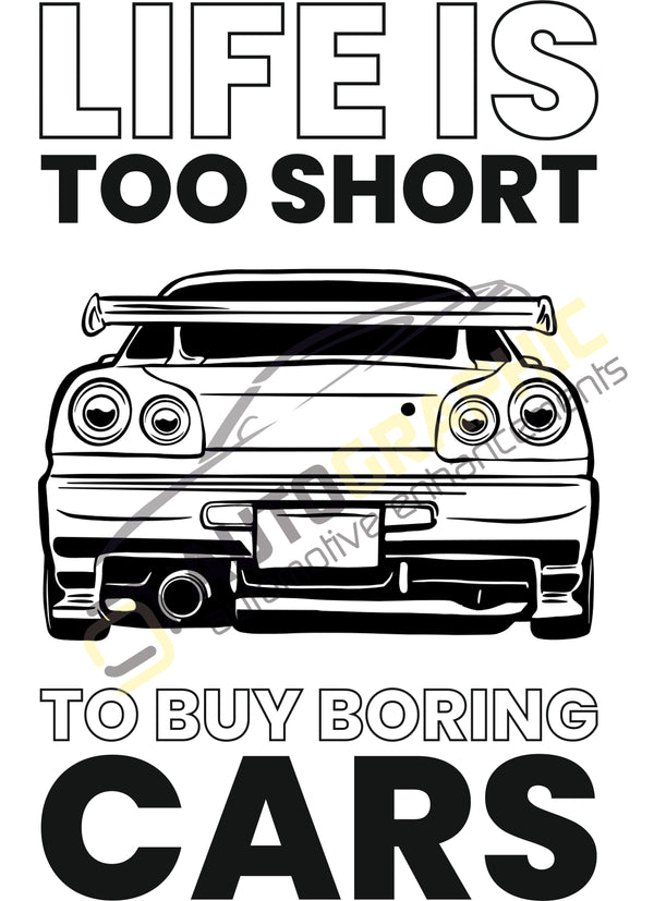 Life is too short to buy boring cars poster