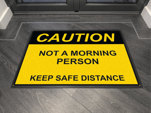 Caution Not A Morning Person - Floor Mat